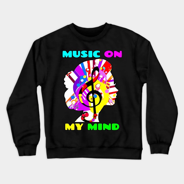 Music On My Mind Crewneck Sweatshirt by Chance Two Designs
